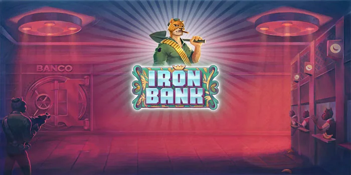 Trik Bermain di Slot Iron Bank Dapat Pola Super Win Hari Ini