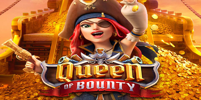 5 Tips Bermain Di Slot Queen of Bounty Buat Pemula
