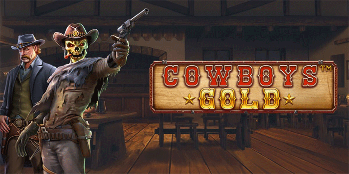 Strategi Ampuh Maxwin Konsisten Slot Cowboys Gold

