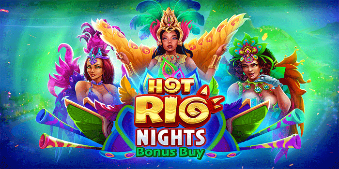 Rahasia Jackpot Mudah Slot Hot Rio Nights Dengan Modal Kecil 